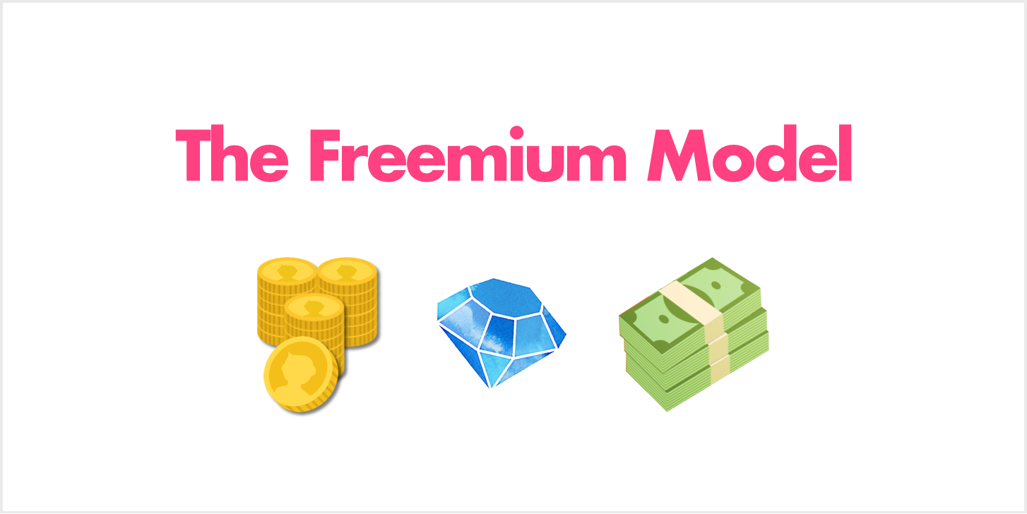 Introduction to the freemium model.
