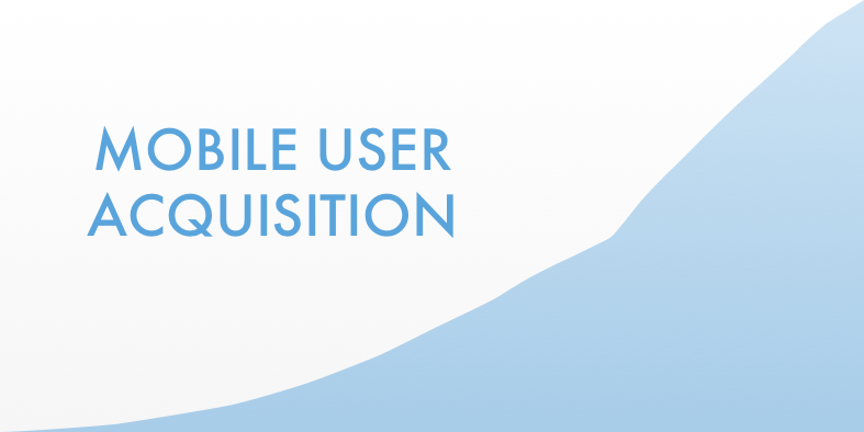 Mobile user acquisition